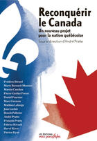 Couverture du livre « Reconquerir le canada un nouveau projet pour la nation que » de Andre Pratte aux éditions Septembre
