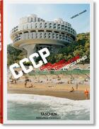 Couverture du livre « CCCP ; Cosmic Communist Constructions Photographed » de Frederic Chaubin aux éditions Taschen