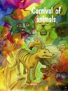 Couverture du livre « Carnival of the animals » de Mundina aux éditions Editorial Saure
