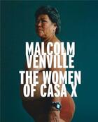 Couverture du livre « Malcolm venville the women of casa x » de Venville Malcolm aux éditions Schilt