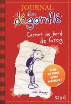 Couverture du livre « Journal d'un dégonflé t.1 ; carnet de bord de Greg » de Jeff Kinney aux éditions Seuil Jeunesse