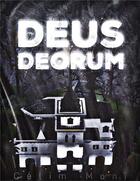 Couverture du livre « Deus deorum » de Celim Mani aux éditions Librinova