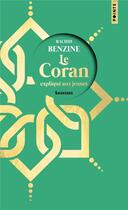 Couverture du livre « Le Coran expliqué aux jeunes » de Rachid Benzine aux éditions Points