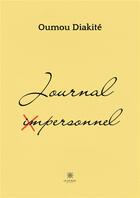 Couverture du livre « Journal impersonnel » de Oumou Diakite aux éditions Le Lys Bleu