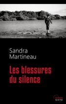 Couverture du livre « Les blessures du silence » de Sandra Martineau aux éditions Sixto