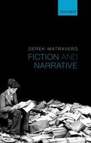 Couverture du livre « Fiction and Narrative » de Matravers Derek aux éditions Oup Oxford