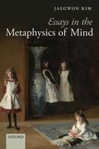 Couverture du livre « Essays in the Metaphysics of Mind » de Jaegwon Kim aux éditions Oup Oxford