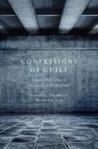 Couverture du livre « Confessions of guilt: from torture to miranda and beyond » de Leo Richard A aux éditions Editions Racine