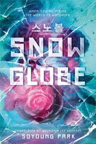 Couverture du livre « Snowglobe » de Soyoung Park aux éditions Penguin