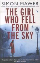 Couverture du livre « THE GIRL WHO FELL FROM THE SKY » de Simon Mawer aux éditions Abacus