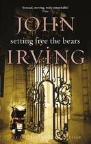 Couverture du livre « SETTING FREE THE BEARS » de John Irving aux éditions Black Swan