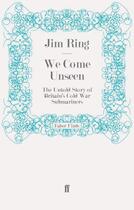 Couverture du livre « We Come Unseen » de Ring Jim aux éditions Faber And Faber Digital