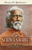 Couverture du livre « La science sacrée » de Swami Sri Yukteswar aux éditions Srf
