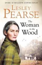 Couverture du livre « Woman in the wood, the » de Lesley Pearse aux éditions Michael Joseph