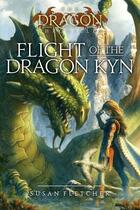 Couverture du livre « Flight of the Dragon Kyn » de Susan Fletcher aux éditions Atheneum Books For Young Readers