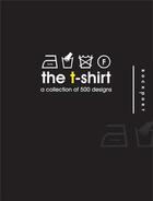 Couverture du livre « The t-shirt a collection of 500 designs » de Lv Lou aux éditions Rockport