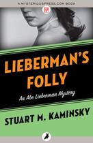 Couverture du livre « Lieberman's Folly » de Stuart M. Kaminsky aux éditions Head Of Zeus