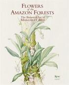 Couverture du livre « Flowers of the amazon forest the botanical art of margaret mee » de Mee Margaret aux éditions Acc Art Books
