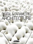 Couverture du livre « Evolo 6/Digital And Parametric Architecture » de Carlo Aiello aux éditions Actar