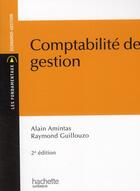 Couverture du livre « Comptabilité de gestion » de Raymond Guillouzo et Raymond Amintas aux éditions Hachette Education