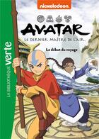 Couverture du livre « Avatar, le dernier maître de l'air Tome 2 : Le début du voyage » de Nickelodeon aux éditions Hachette Jeunesse