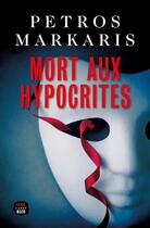 Couverture du livre « Mort aux hypocrites » de Petros Markaris aux éditions Seuil