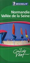 Couverture du livre « Normandie, vallée de la Seine (édition 2009) » de Collectif Michelin aux éditions Michelin