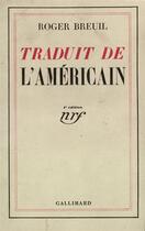 Couverture du livre « Traduit De L'Americain » de Breuil R aux éditions Gallimard