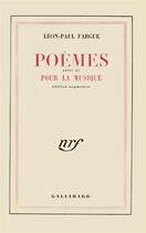 Couverture du livre « Poemes / pour la musique » de Léon-Paul Fargue aux éditions Gallimard