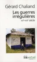 Couverture du livre « Les guerres irrégulières (XXe-XXIe siècle) » de Gerard Chaliand aux éditions Folio