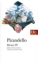 Couverture du livre « Henri iv » de Luigi Pirandello aux éditions Gallimard