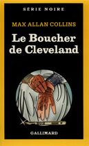 Couverture du livre « Le boucher de Cleveland » de Max Allan Collins aux éditions Gallimard