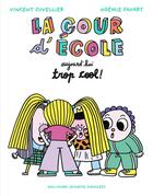 Couverture du livre « Trop cool ! » de Vincent Cuvellier aux éditions Gallimard Jeunesse Giboulees