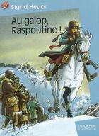 Couverture du livre « Au galop, raspoutine ! » de Sigrid Heuck aux éditions Flammarion