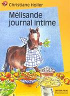 Couverture du livre « Melisande journal intime » de Holler Christiane aux éditions Pere Castor