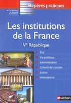 Couverture du livre « Les Institutions De La France » de A Martin et M Niogret et Bernard De Gunten aux éditions Nathan