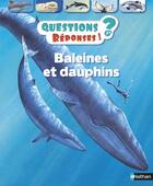 Couverture du livre « QUESTIONS REPONSES 7+ ; baleines et dauphins » de Christiane Gunzi aux éditions Nathan