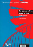 Couverture du livre « La conversation avec le jury categories a et b » de Jean-Claude Masse aux éditions Documentation Francaise