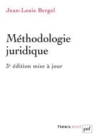 Couverture du livre « Méthodologie juridique (3e édition) » de Jean-Louis Bergel aux éditions Puf
