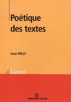 Couverture du livre « Poétique des textes » de Jean Milly aux éditions Armand Colin