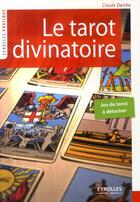 Couverture du livre « Le tarot divinatoire » de Claude Darche aux éditions Organisation