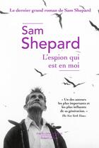 Couverture du livre « L'espion qui est en moi » de Sam Shepard aux éditions Robert Laffont