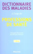 Couverture du livre « Dictionnaire des maladies a l'usage des professions de sante 3eme edition (3e édition) » de Prudhomme aux éditions Maloine