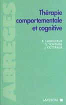 Couverture du livre « Therapie comportemantale et cognitive » de Ladouceur aux éditions Elsevier-masson