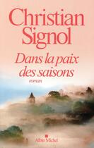 Couverture du livre « Dans la paix des saisons » de Christian Signol aux éditions Albin Michel