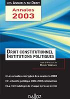 Couverture du livre « Droit Constitut 2003 Annuels Droit » de Verpeaux-M aux éditions Dalloz