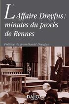 Couverture du livre « L'affaire Dreyfus : minutes du procès de Rennes » de Jean-David Dreyfus aux éditions Dalloz