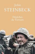 Couverture du livre « Dépêches du Vietnam » de John Steinbeck aux éditions Belles Lettres