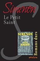 Couverture du livre « Le petit saint » de Georges Simenon aux éditions Omnibus