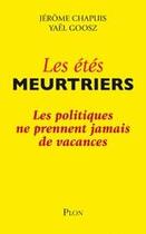 Couverture du livre « Les étés meurtriers » de Yael Goosz et Jerome Chapuis aux éditions Plon